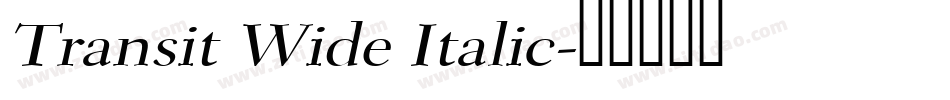 Transit Wide Italic字体转换